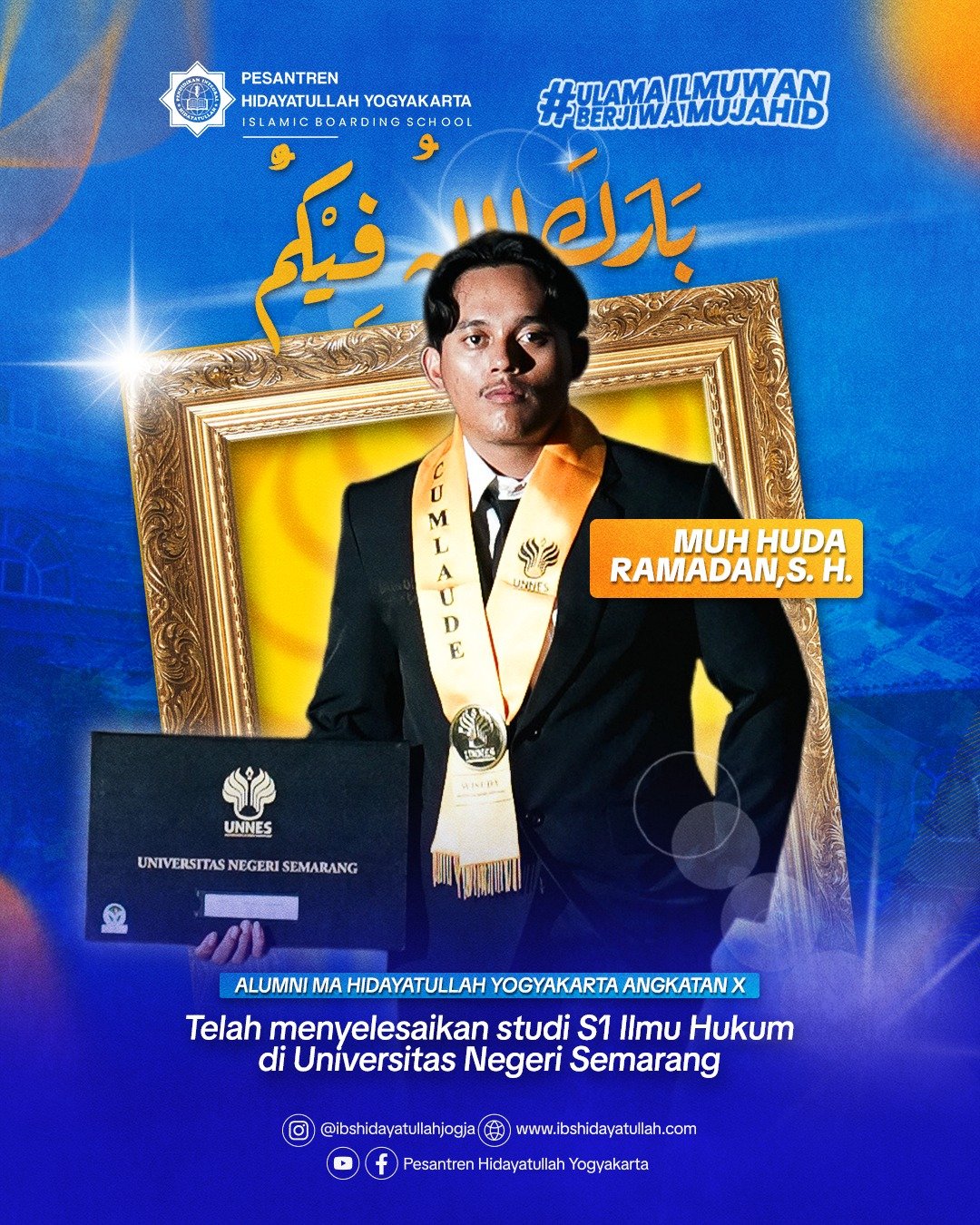 Alumni MA Hidayatullah Yogyakarta Angkatan 10 - Muh Huda Ramadan, S. H. - Jurusan Ilmu Hukum di Universitas Negeri Semarang