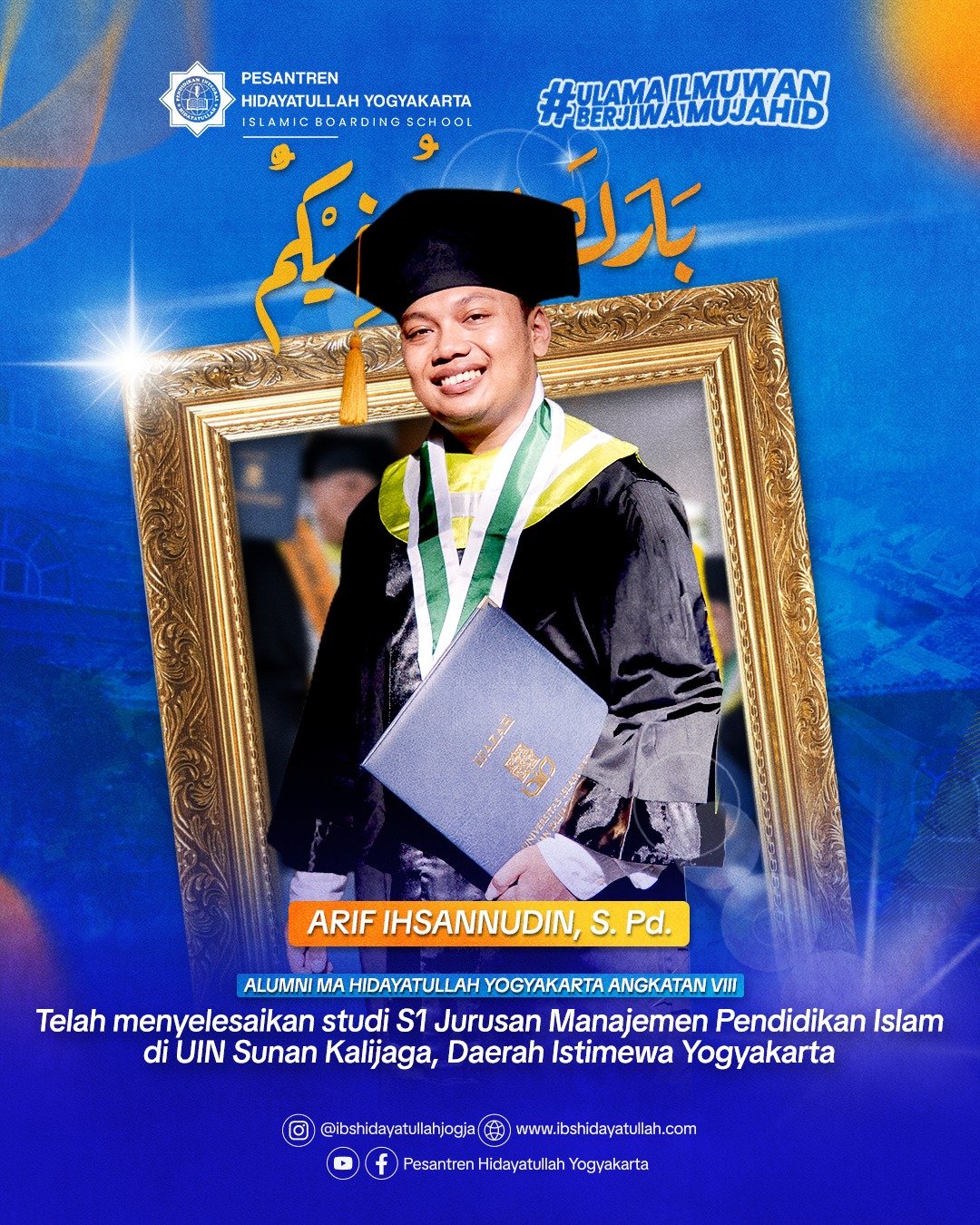 Alumni MA Hidayatullah Yogyakarta Angkatan 8 - Arif Ihsannudin, S. Pd. - Jurusan Manajemen Pendidikan Islam di UIN Sunan Kalijaga, DIY