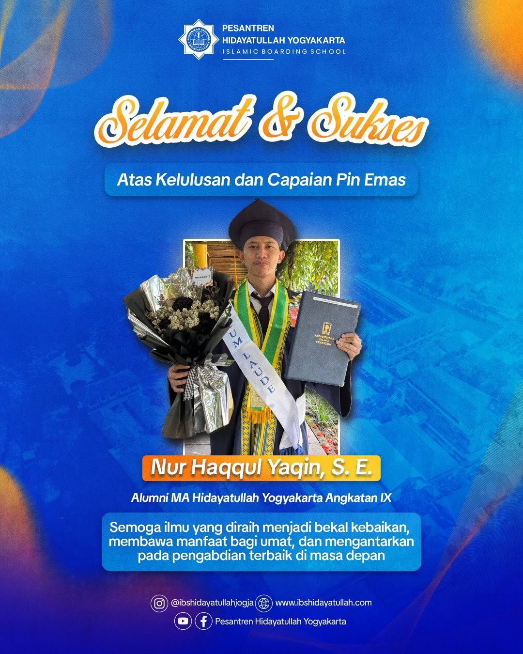 Alumni MA Hidayatullah Yogyakarta Angkatan 9 - Nur Haqqul Yaqin, S.E. - capaian Pin Emas Jurusan Ekonomi Islam di Universitas Islam Indonesia