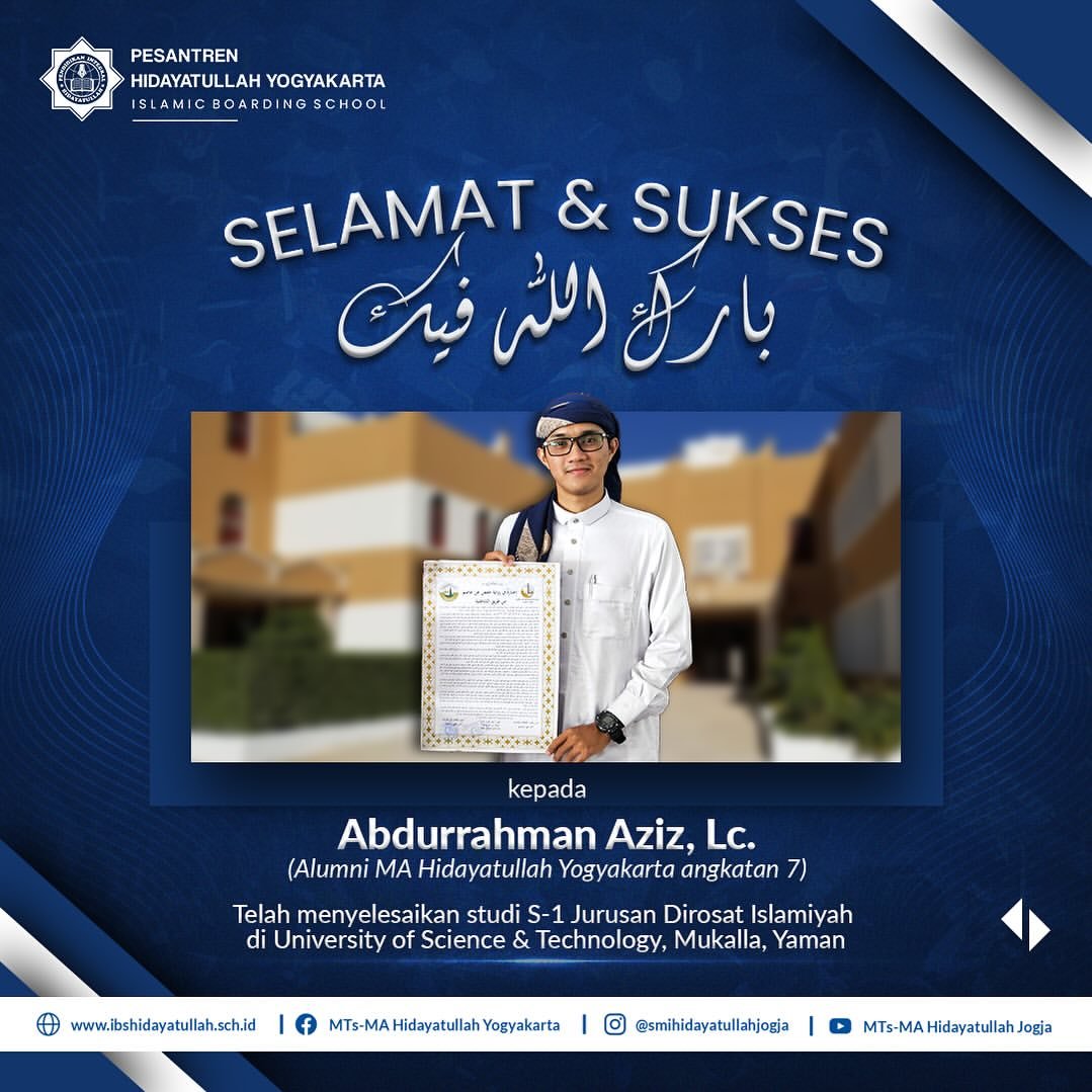 Alumni MA Hidayatullah Yogyakarta angkatan 7 - Abdurrahman Aziz, Lc. - Jurusan Dirosat Islamiyah di University of Science & Technology, Mukalla, Yaman