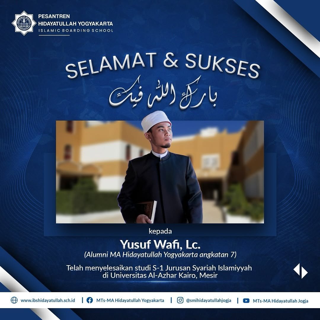 Alumni MA Hidayatullah Yogyakarta angkatan 7 - Yusuf Wafi, Lc. - Jurusan Syariah Islamiyah di Universitas Al-Azhar Kaito, Mesir